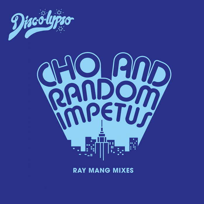 レア CHO AND RANDOM IMPETUS Brother Sister Cho and Random Impetus - Ray Mang Mixes | Ray Mang | Discolypso