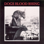 Dogs Blood Rising (remaster)