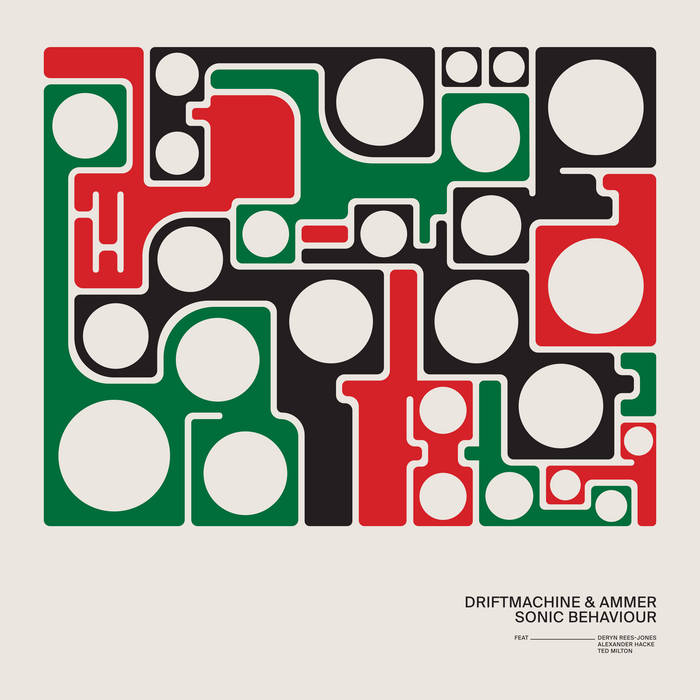 Sonic Behaviour von Driftmachine & Ammer