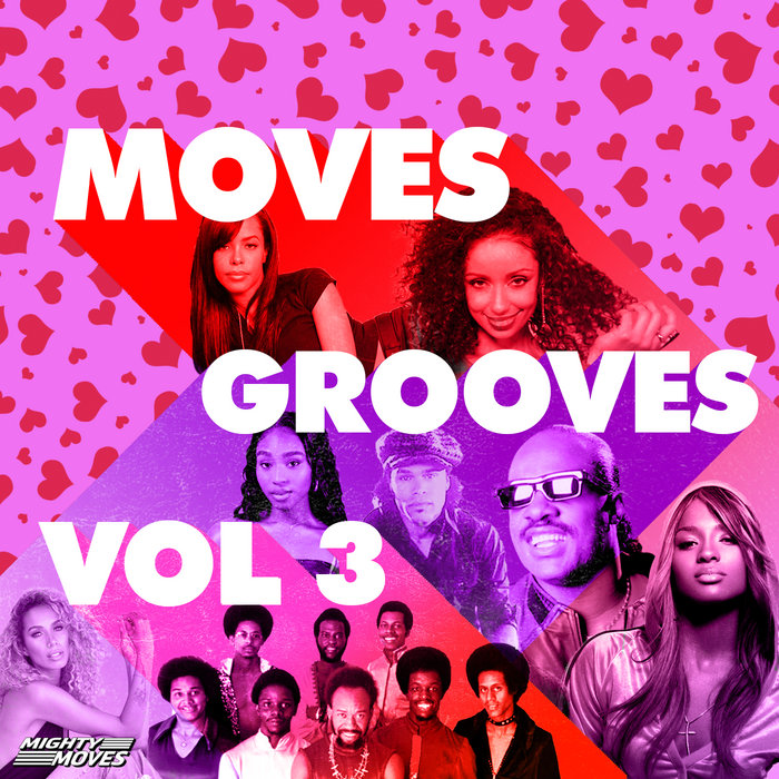Moves Grooves Vol 3 - Valentine's Day Edition | Mighty Moves