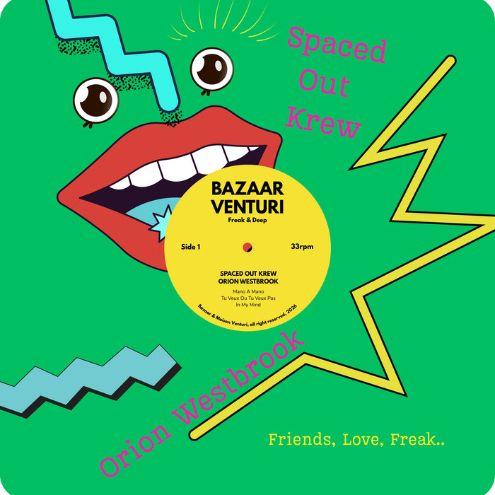Pochette de Friends, Love, Freak... par Spaced Out Krew & Orion Westbrook