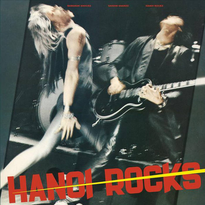 Bangkok Shocks, Saigon Shakes | Hanoi Rocks