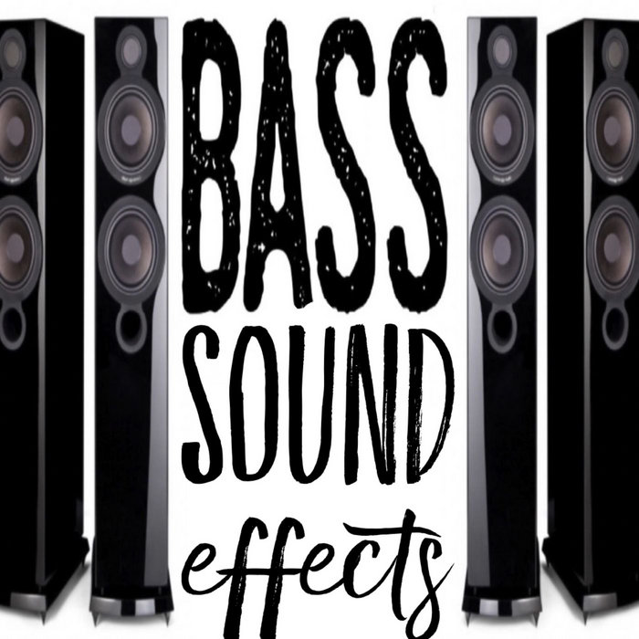 Bass Sound Effects Played N Faved