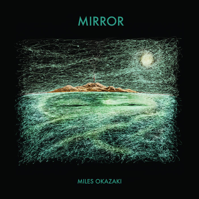 Mirror | Miles Okazaki