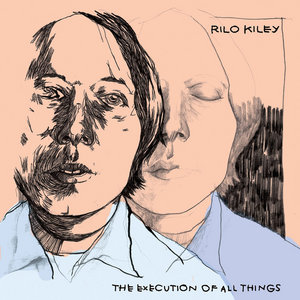 Rilo Kiley — The Execution of All Things