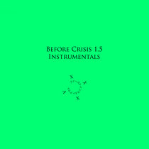 Before Crisis 1.5 (Instrumentals) cover art