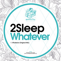 2SLEEP - Whatever [ST169] Forthcoming! cover art