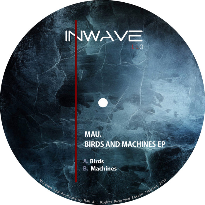 Birds & Machines EP Mau. Inwave