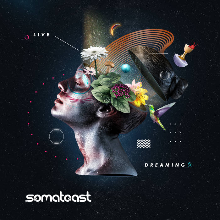 Somatoast – Live Dreaming Somatoast – Live Dreaming