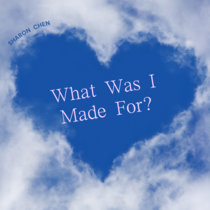What Was I Made For? cover art
