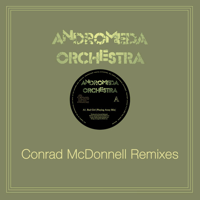Bad Girl (Conrad McDonnell Remixes) | Andromeda Orchestra