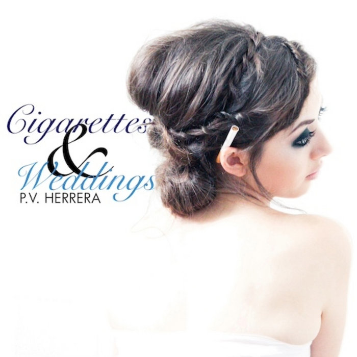 Cover of Cigarettes and Weddings by PV Herrera