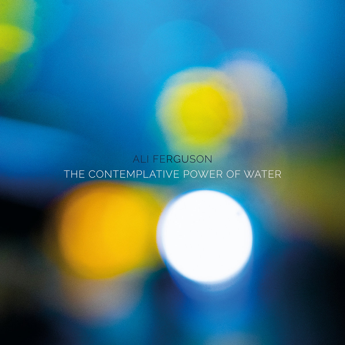 ALI FERGUSON – The Contemplative Power Of Water