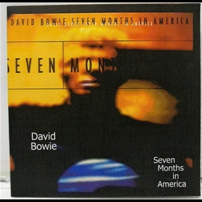 Seven Months In America | David Bowie