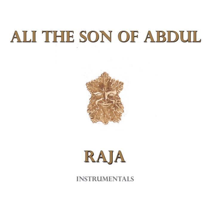 RAJA | ALI THE SON OF ABDUL
