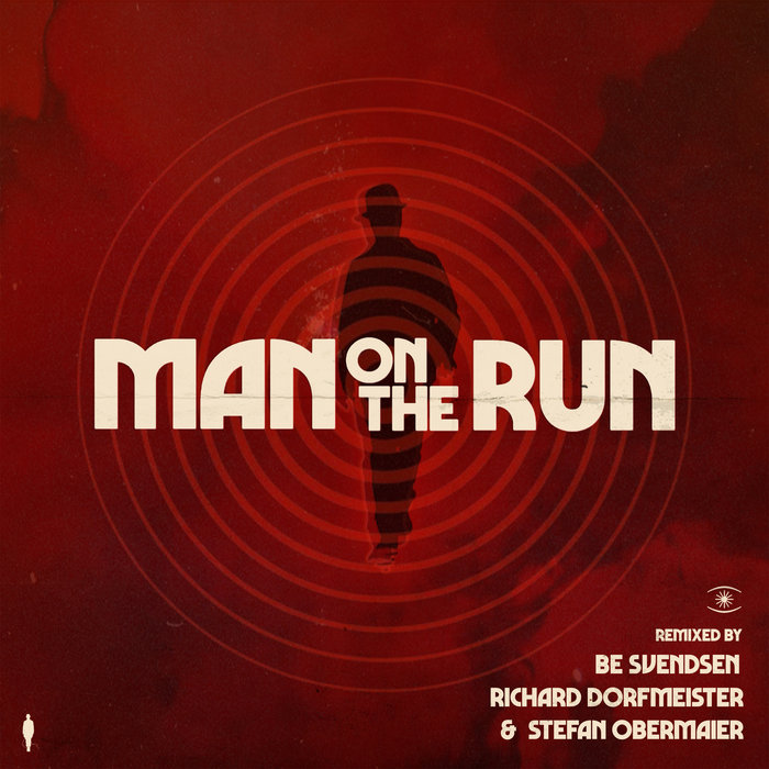 Man on the Run (Remixes) Be Svendsen