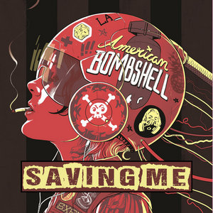 American Bombshell — Saving Me