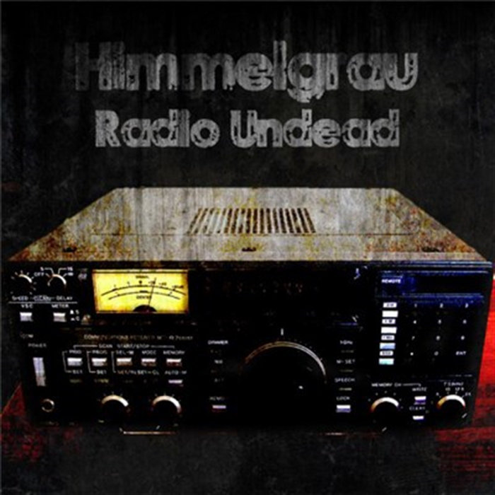 Undead Radioman Radio Undead | Himmelgrau
