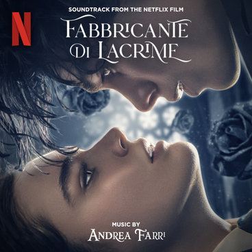 Fabbricante di lacrime - The Tearsmith (Soundtrack from the Netflix Film) main photo