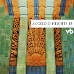 Angelino Heights EP [FREE DOWNLOAD]