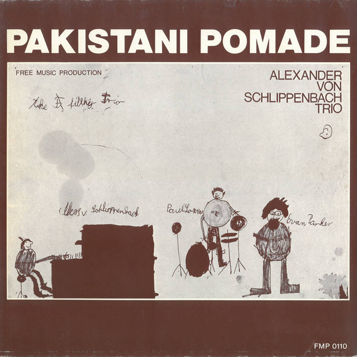 Pakistani Pomade | Schlippenbach Trio | FMP Records