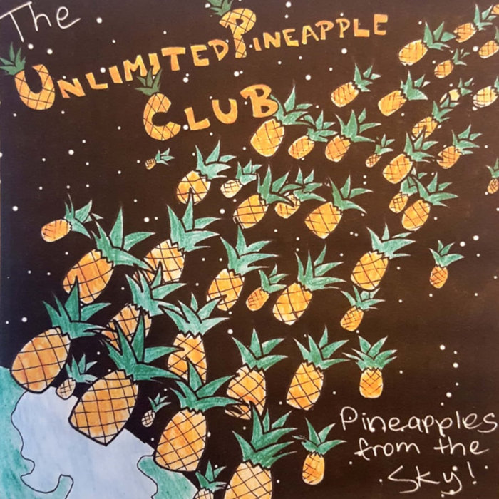 Pineapples from the Sky! Unlimited Pineapple Club
