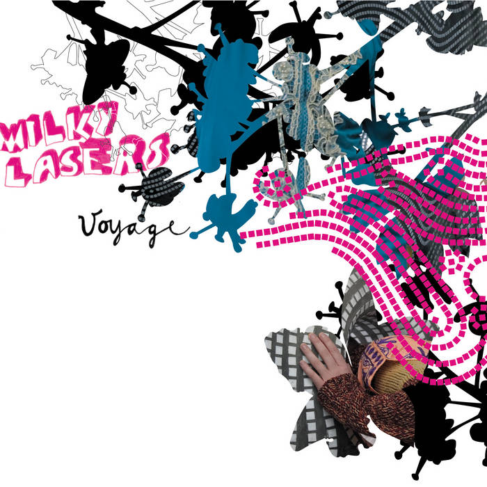 Voyage | Milky Lasers | Phazz-a-delic