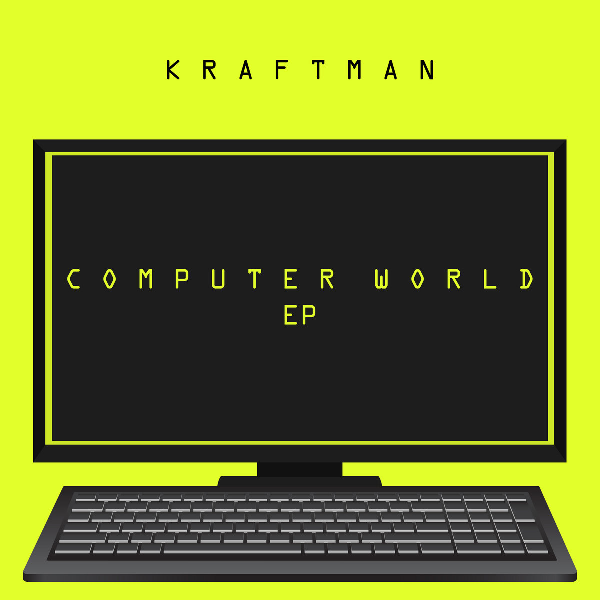 Computer World EP | KRAFTman