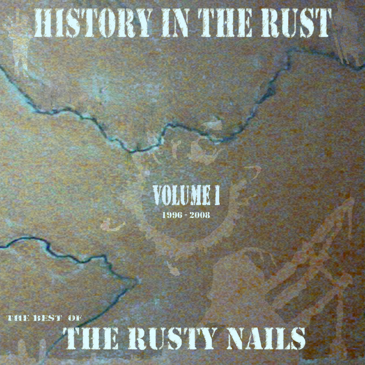 History In The Rust (the best of The Rusty Nails) | The Rusty Nails ...