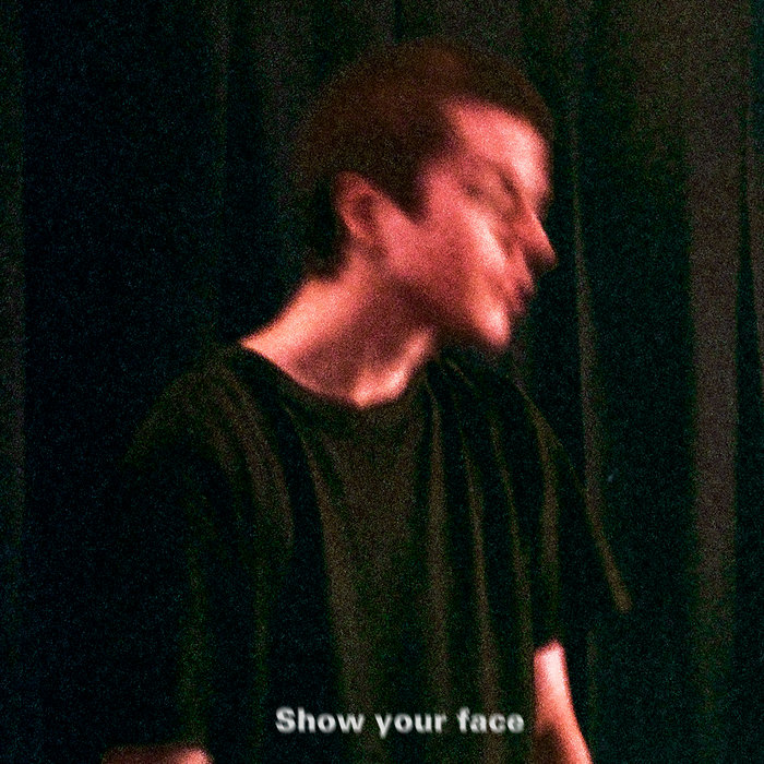 Show Your Face EP | Quinn Oulton
