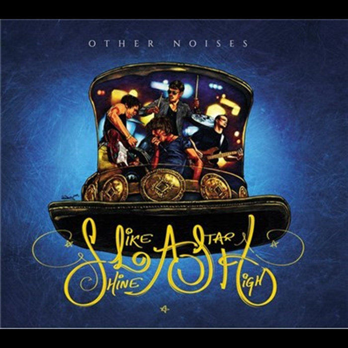 Shine Like A Star High SLASH | Other Noises