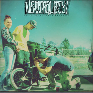 "Thee Inevitable Sellout" LPNeutralboy Limited Edition 15 Song Vinyl Record Available Here cover
