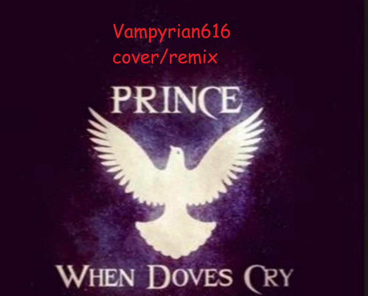 When Doves Cry (V616 CyberGoth remix-cover) originally by