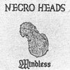Necro Heads - Mindless 7" Cover Art