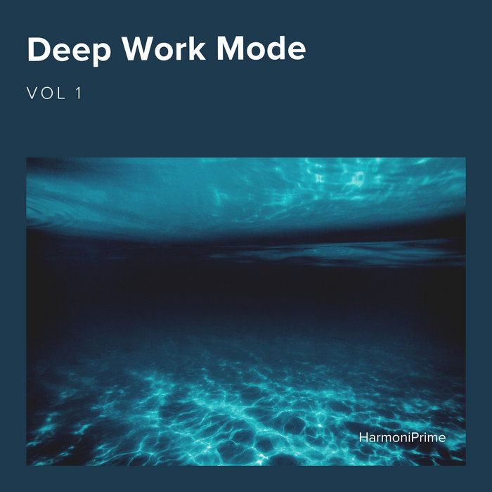 Deep Work Mode, Volume 1 | HarmoniPrime
