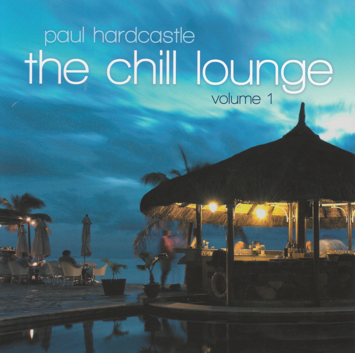 Chill Lounge 1 | Paul Hardcastle