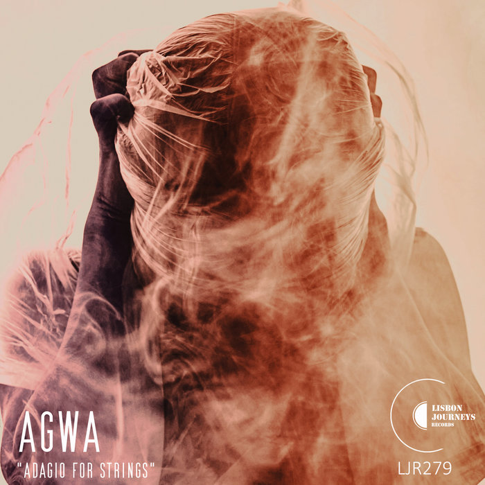Adagio for Strings (Rework) | Agwa | Lisbon Journeys Records