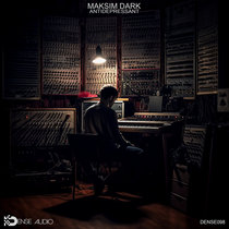 MAKSIM DARK — Maksim Dark - Antidepressant (ALBUM)