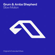 Grum & Amba Shepherd — Slow Motion