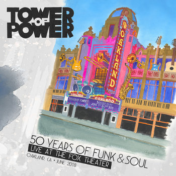 Album artwork for 50 Years of Funk & Soul: Live at the Fox Theater – Oakland, CA – June 2018