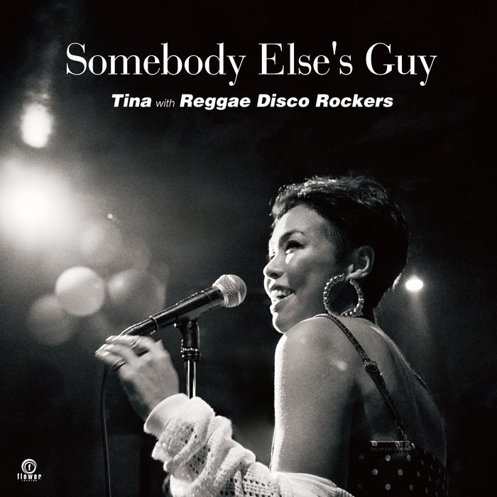 Somebody Else's Guy | Tina with Reggae Disco Rockers