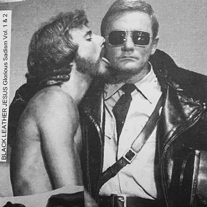 Glorious Sadism Vol. 1 & 2 | Black Leather Jesus | Richard Ramirez
