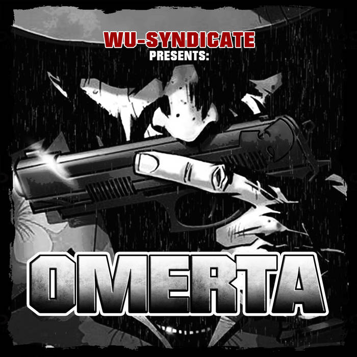 Presents: Omerta | Wu-Syndicate (Myalansky & Joe Mafia) | Wu