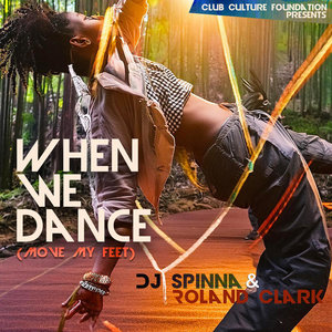 When We Dance (Move My Feet)DJ Spinna and Roland Clark cover