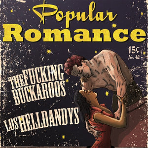 The Fucking Buckaroos — Popular Romance split 7"