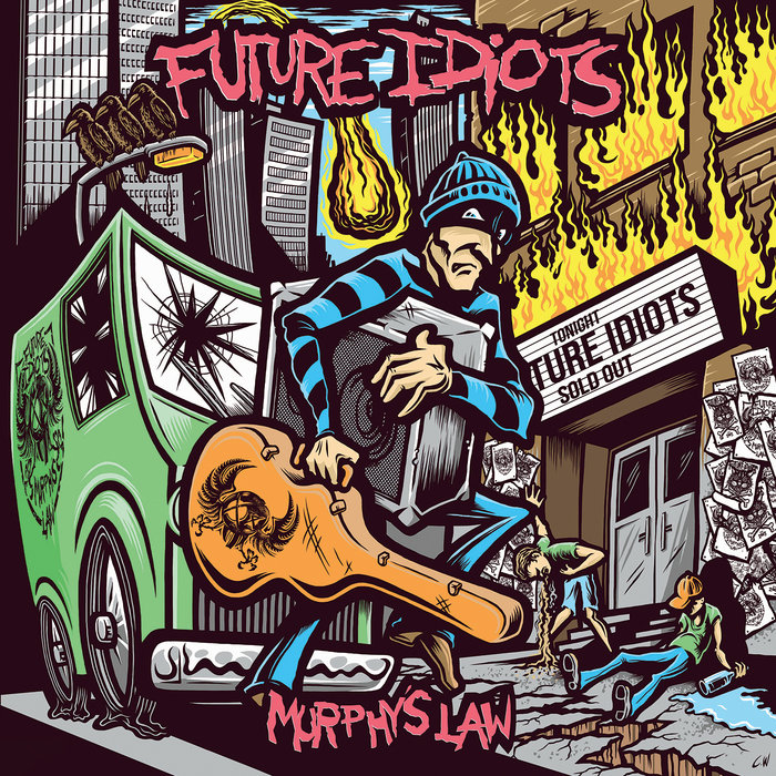 Murphy's Law | Future Idiots