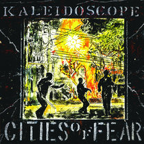 Kaleidoscope - Cities Of Fear