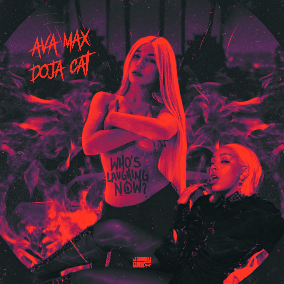 Who S Laughing Now Remix Ava Max Doja Cat Jacey Cat