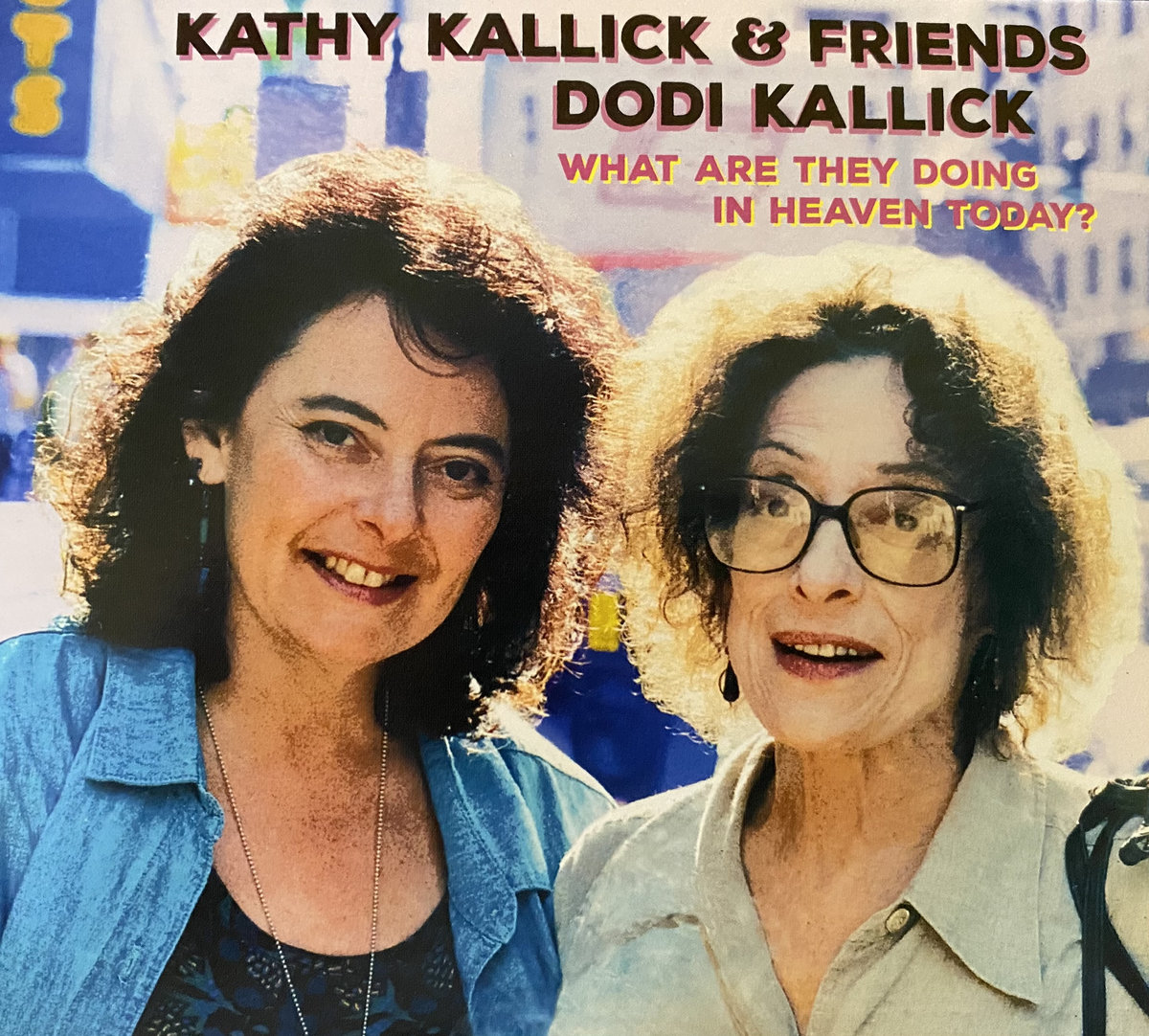 What Are They Doing In Heaven Today? Kathy Kallick