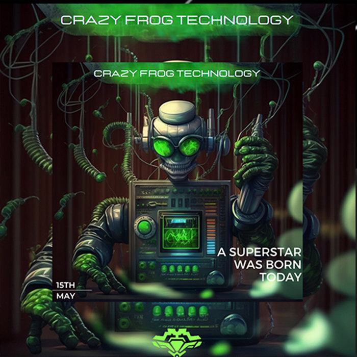 Crazy Frog Technology | Psycho Active | Selva Digital Records
